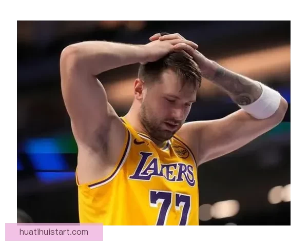 东契奇意外受伤湖人状态急转直下从巅峰跌入低谷